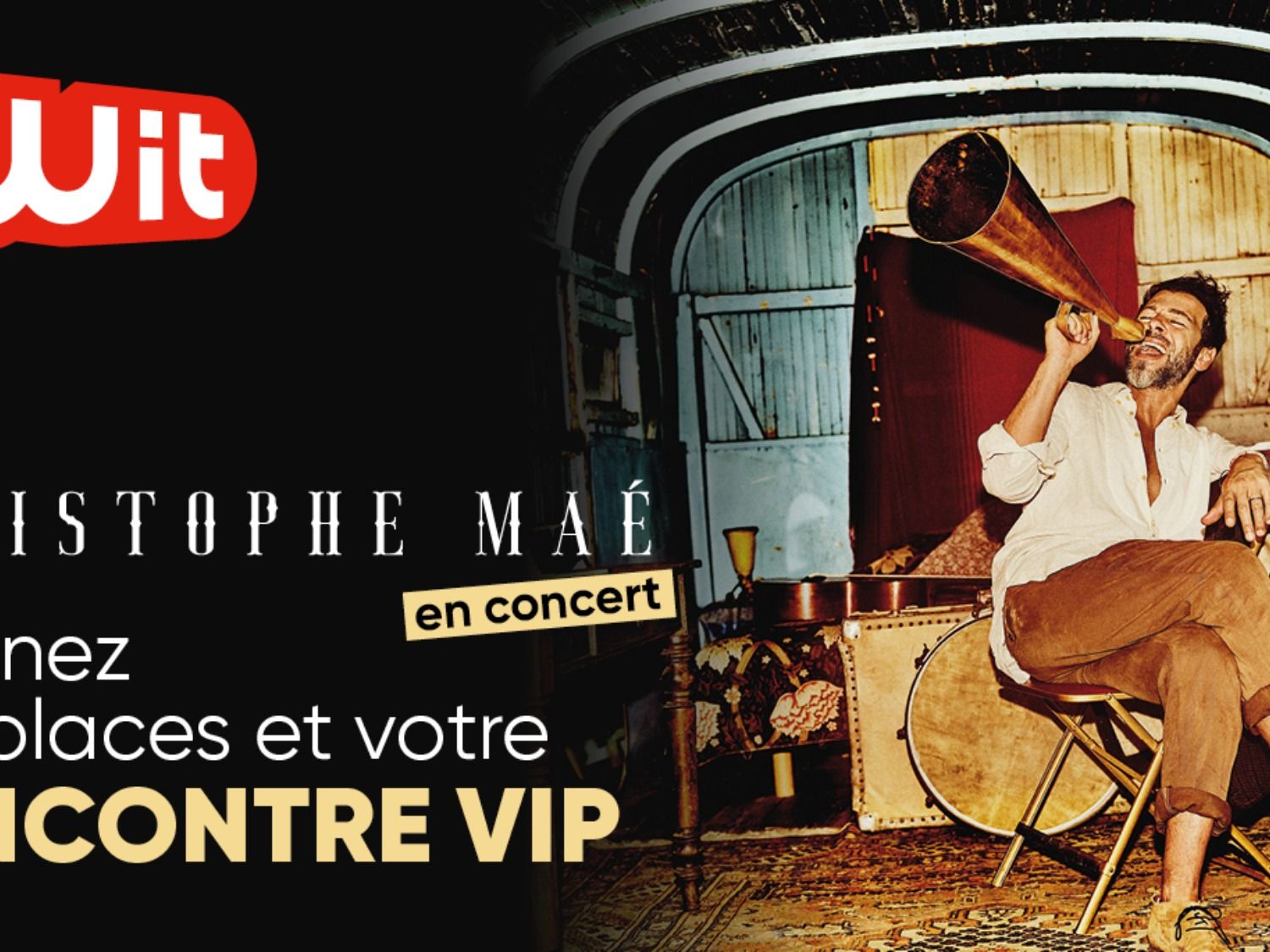 gagner une rencontre avec christophe maé